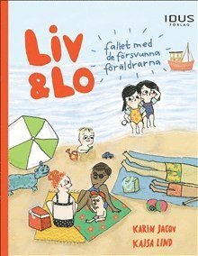 Liv & Lo. Fallet med de frsvunna frldrarna (inbunden)