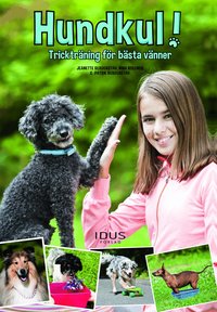 Omslag: Hundkul! : trickträning för bästa vänner