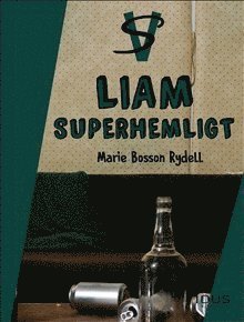 Liam - superhemligt (inbunden)