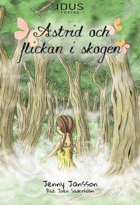 Astrid och flickan i skogen (e-bok)
