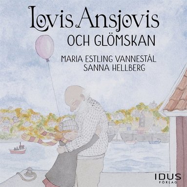 Lovis Ansjovis och glmskan (inbunden)
