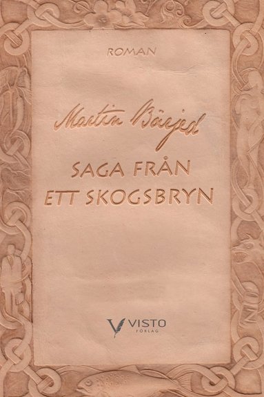 Saga fr�n ett skogsbryn. Rotskott (inbunden)