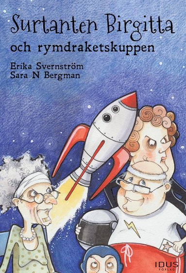 Surtanten Birgitta och rymdraketskuppen (inbunden)