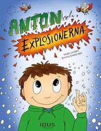 Anton och explosionerna (inbunden)
