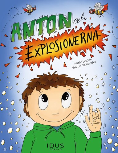 Anton och explosionerna (inbunden)