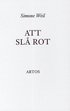 Att sl rot