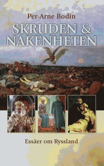 Skruden och nakenheten : esser om Ryssland (pocket)