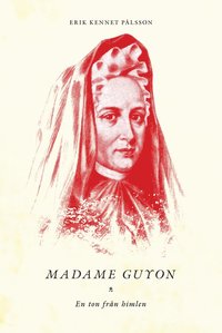 Madame Guyon - En ton frn himlen (hftad)