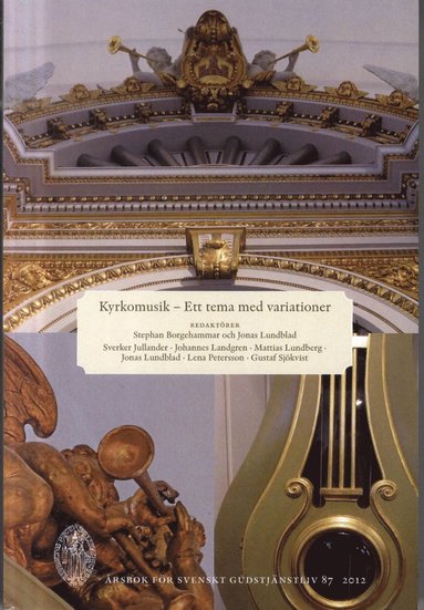 Kyrkomusik. rsbok fr svenskt gudstjnstliv (inbunden)