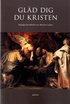 Gl�d dig du kristen : dagliga betraktelser av Martin Luther