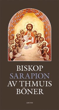 Biskop Sarapion av Thmuis bner (hftad)