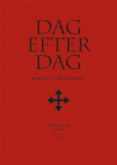 Dag efter dag : Bergets tidebönsbok (inbunden)