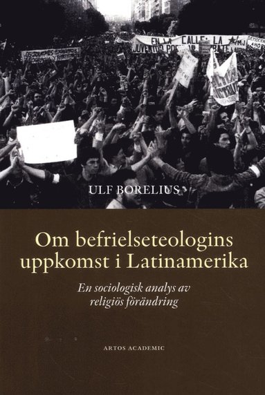 Om befrielseteologins uppkomst i Latinamerika : en sociologisk analys av religis frndring (hftad)