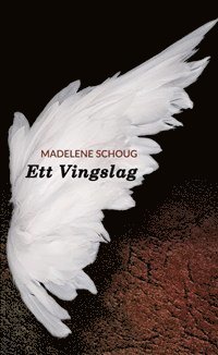 Ett vingslag (inbunden)