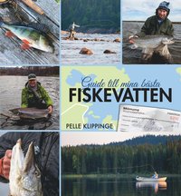 Guide till mina bästa fiskevatten (inbunden)
