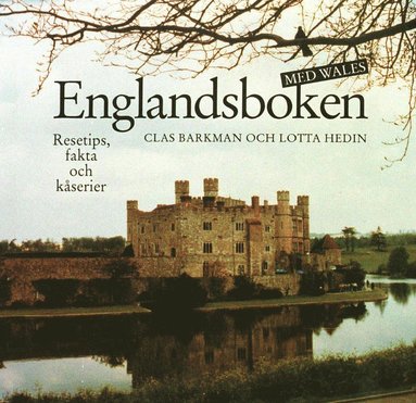 Englandsboken med Wales. Resetips, fakta och kåserier (pocket)