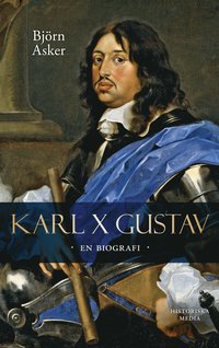 Karl X Gustav : en biografi (häftad)