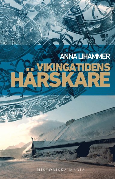 Vikingatidens härskare (inbunden)