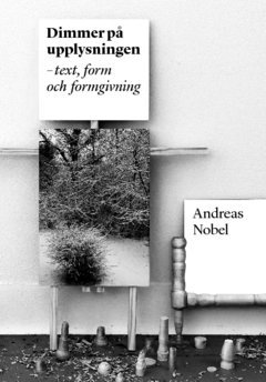 Dimmer p� upplysningen : text, form och formgivning (kartonnage)