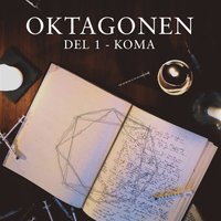 Oktagonen del 1: Koma (ljudbok)