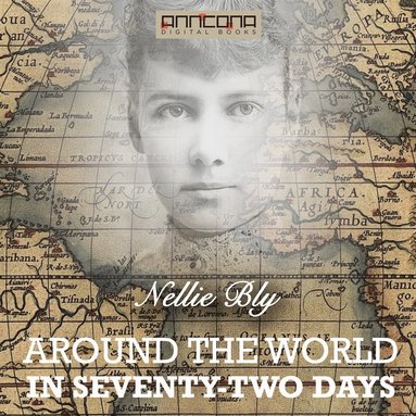 Around the World in Seventy-Two Days (ljudbok)
