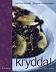 Krydda! Hrda kryddor, mjuka smaker (inbunden)