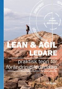 Lean & Agil ledare : praktisk teori för förändringsledarskap (häftad)