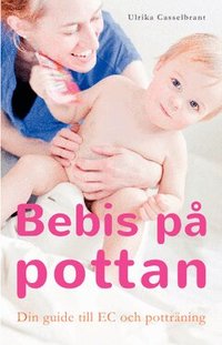 Omslag: Bebis på pottan : din guide till EC och potträning