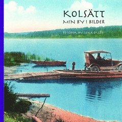 Kolstt : min by i bilder (inbunden)