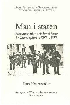Mn i staten : stationskarlar och brevbrare i statens tjnst, 1897-1937 (pocket)