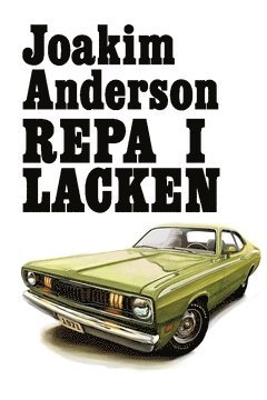 Repa i lacken (inbunden)