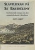 Slavflickan p S:t Barthlemy : en historisk roman om den svenska kolonin i Karibien