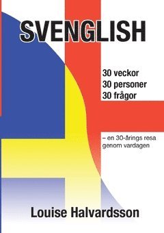 Svenglish : en 30-rings resa genom vardagen (inbunden)