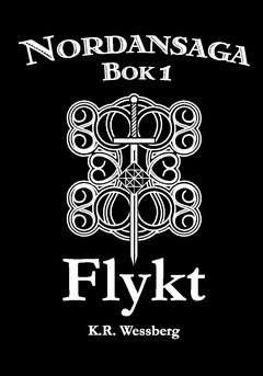 Nordansaga, bok 1. Flykt (black edition) (hftad)