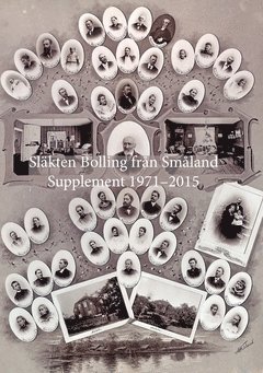 Släkten Bolling från Småland : supplement 1971-2015 (häftad)