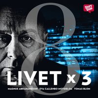 Livet x 3 - säsong 1 del 8 (ljudbok)