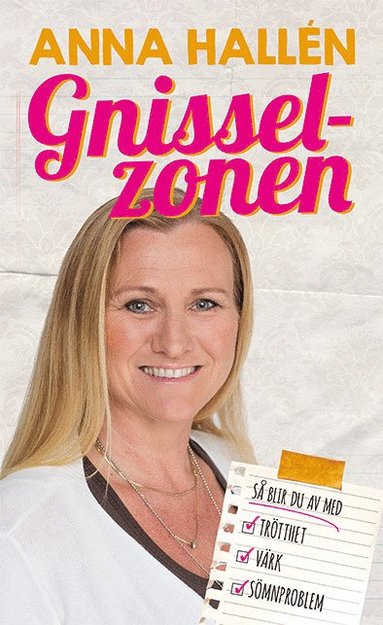 Gnisselzonen : s lyckas du bli av med trtthet, vrk, smnproblem (pocket)