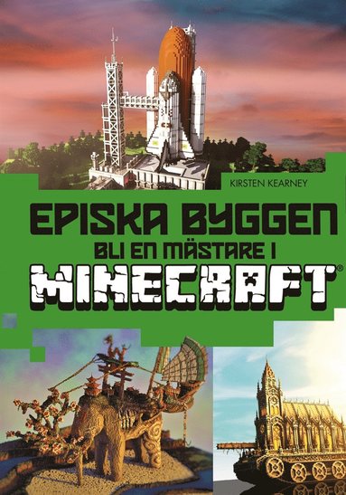 Episka byggen : bli en mstare i Minecraft (e-bok)