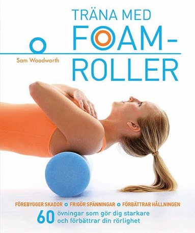 Träna med foamroller (häftad)