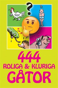 444 roliga & kluriga gtor (e-bok)
