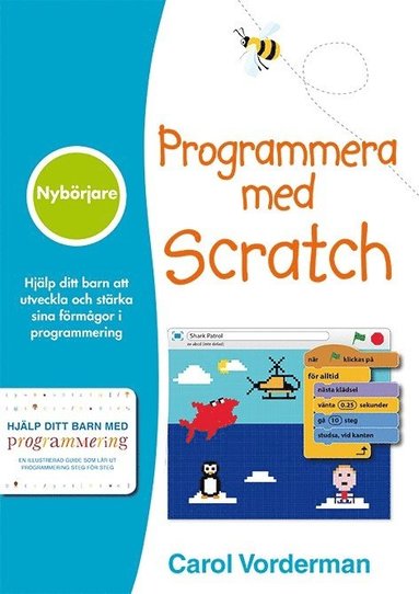 Programmera med Scratch : nybörjare (häftad)