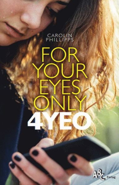 For Your Eyes Only 4YEO (inbunden)