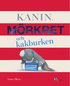 Kanin, Mörkret och kakburken