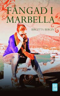 Fngad i Marbella (e-bok)