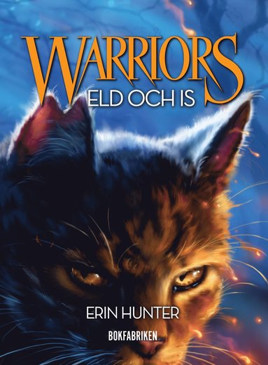 Warriors 1. Eld och is (inbunden)