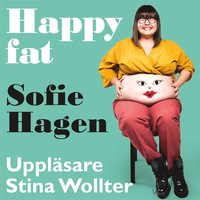 Happy fat (ljudbok)