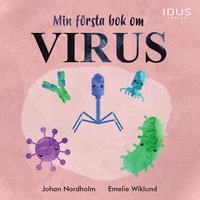 Min första bok om virus (inbunden)