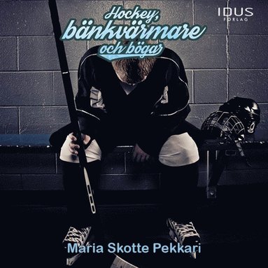 Hockey, bnkvrmare och bgar (ljudbok)