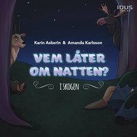Omslag: Vem låter om natten? - i skogen