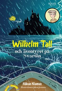 Wilhelm Tall och äventyret på Svartön (inbunden)